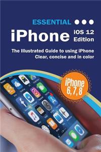 Essential iPhone iOS 12 Edition