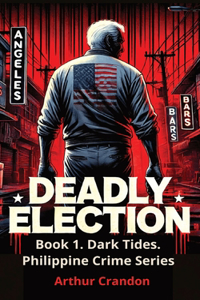 Deadly Election