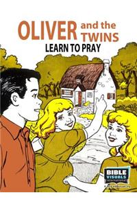 Oliver and the Twins Learn to Pray