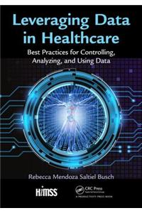 Leveraging Data in Healthcare