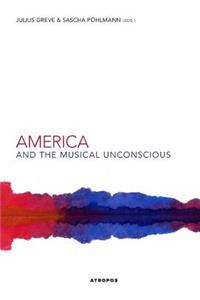 America and the Musical Unconscious