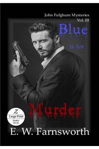 Blue is for Murder