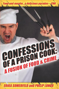 Confessions of a Prison Cook