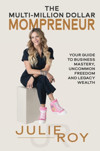 Multi-Million Dollar Mompreneur