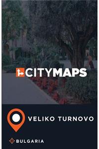 City Maps Veliko Turnovo Bulgaria