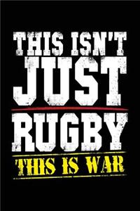 This Isn't Just Rugby This Is War