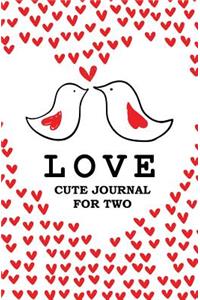 Love Cute Journal For Two