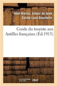 Guide Du Touriste Aux Antilles Françaises