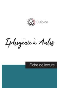 Iphigénie à Aulis de Euripide (fiche de lecture et analyse complète de l'oeuvre)