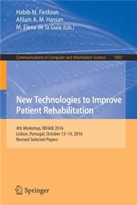 New Technologies to Improve Patient Rehabilitation