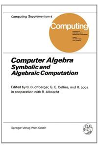 Computer Algebra: Symbolic and Algebraic Computation