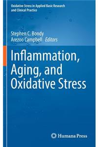 Inflammation, Aging, and Oxidative Stress