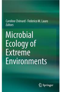 Microbial Ecology of Extreme Environments