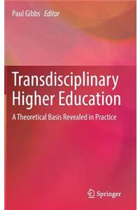 Transdisciplinary Higher Education