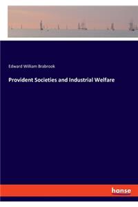 Provident Societies and Industrial Welfare