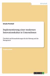 Implementierung einer modernen Innovationskultur in Unternehmen