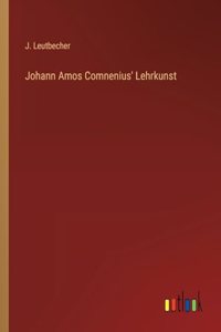 Johann Amos Comnenius' Lehrkunst