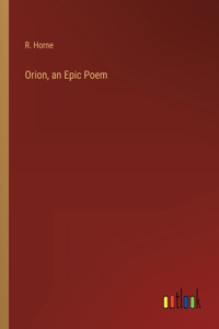 Orion, an Epic Poem