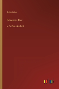Schweres Blut