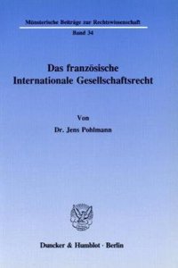 Das Franzosische Internationale Gesellschaftsrecht