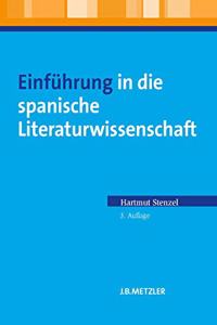 Einführung in Die Spanische Literaturwissenschaft