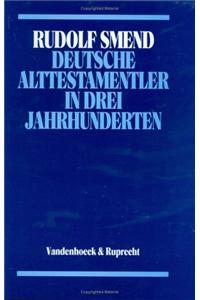 Deutsche Alttestamentler in Drei Jahrhunderten