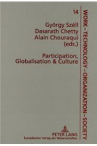 Participation, Globalisation & Culture