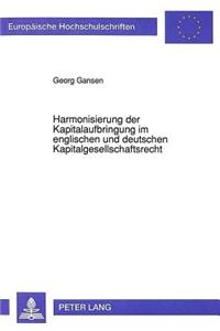 Harmonisierung der Kapitalaufbringung im englischen und deutschen Kapitalgesellschaftsrecht