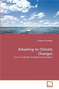 Adapting to Climate Changes