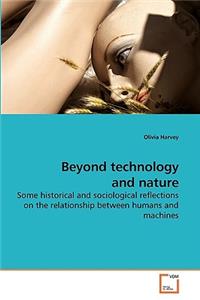 Beyond technology and nature