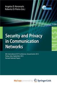 Security and Privacy in Communication Networks