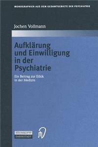 Aufklärung Und Einwilligung in Der Psychiatrie