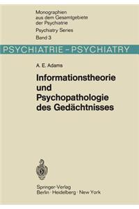 Informationstheorie Und Psychopathologie Des Gedächtnisses