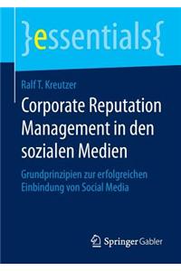 Corporate Reputation Management in Den Sozialen Medien