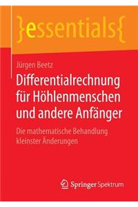 Differentialrechnung Für Höhlenmenschen Und Andere Anfänger