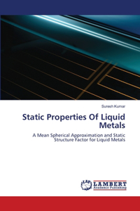 Static Properties Of Liquid Metals