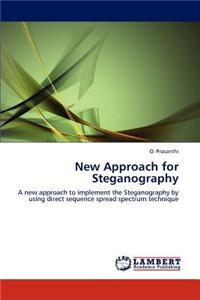 New Approach for Steganography