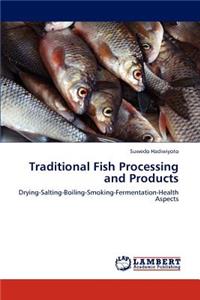 Traditional Fish Processing and Products