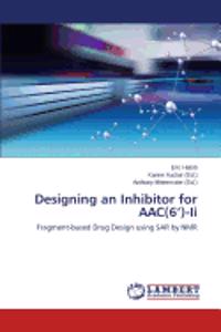 Designing an Inhibitor for AAC(6')-Ii
