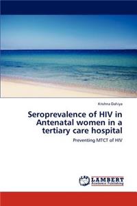 Seroprevalence of HIV in Antenatal women in a tertiary care hospital
