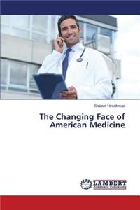 Changing Face of American Medicine