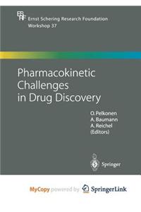 Pharmacokinetic Challenges in Drug Discovery