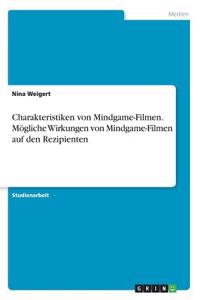 Charakteristiken von Mindgame-Filmen. Mögliche Wirkungen von Mindgame-Filmen auf den Rezipienten