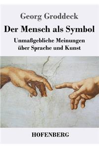 Mensch als Symbol