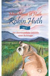 Mein Name ist Huth, Robin Huth