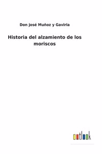 Historia del alzamiento de los moriscos