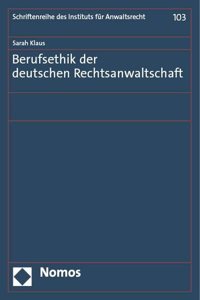 Berufsethik Der Deutschen Rechtsanwaltschaft