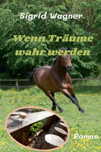 Wenn Träume wahr werden