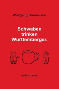 Schwaben trinken Württemberger