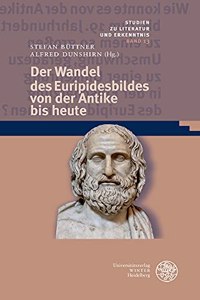 Der Wandel Des Euripidesbildes Von Der Antike Bis Heute